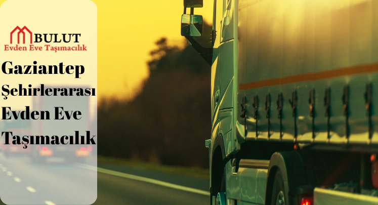 şehirlerarası evden eve taşımacılık